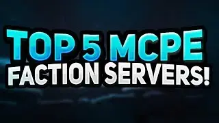 TOP 5 MINECRAFT PE FACTION SERVERS! (MCPE v1.1.5)