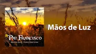 Mãos de Luz I Wellerson Santos - Espírito Pedro Cattani