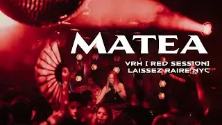 Matea - DJ Set - VRH Red Session at Laissez Faire - NYC - 12/27/2025