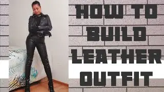 How to build leather outfit  | ft. Oakwood Leather & Steve madden boots | Lerma Brijana 💕