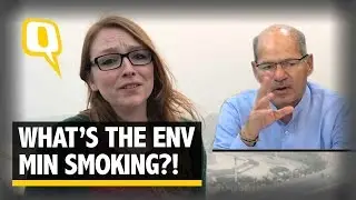 The Quint: What is the Environment Minister Smoking?! Air Pollution is Deadly