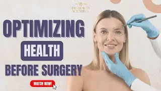 Optimizing Health Before Surgery: Expert Advice from Dr. Kristy Hamilton & Dr. Roy Kim!