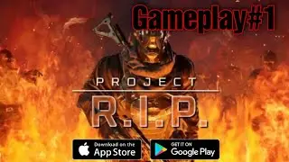 PROJECT RIP MOBILE(Androids/ios) First GAMEPLAY#1 Horror game