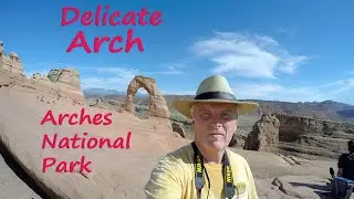 Hike to Delicate Arch at Arches National Park