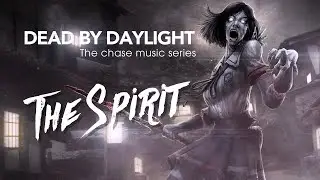 The Spirit chase music (updated) | Dead by daylight chase music | Fan made