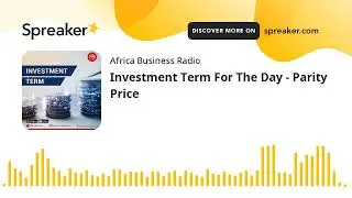 Investment Term For The Day - Parity Price