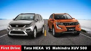 Compare Tata Hexa VS Mahindr XUV 500| First Drive |