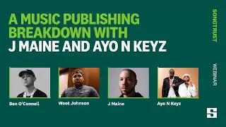 A Conversation About Music Publishing with J Maine and Ayo N Keyz