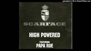 Scarface- High Powered- Acapella Ft. Papa Rue