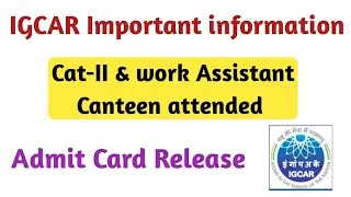 IGCAR work Assistant Admit Card ! IGCAR Group C ( cat-II & Canteen attended ) Admit Card !
