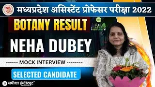 Neha Dubey | Assistant Professor Botany 2022  Interview Candidate | Our Selected Candidate