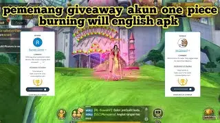 Pemenang giveaway akun one piece: burning will english apk