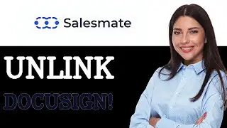 Как отключить DocuSign от Salesmate CRM (2025)