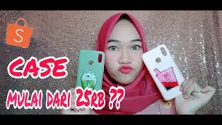 SHOPEE HAUL CASING HP MURAH | fianarzkyfita