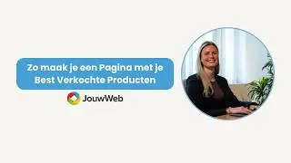 Zo laat je jouw Best Verkochte Producten zien!