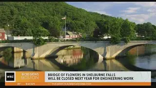 'Bridge of Flowers' in Shelburne Falls to close to visitors in 2024