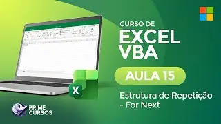 Lesson 15: For Next Loop Structure | Excel VBA | Prime Courses