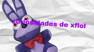 Curiosidades curiosas de mi edición plush bonnie
