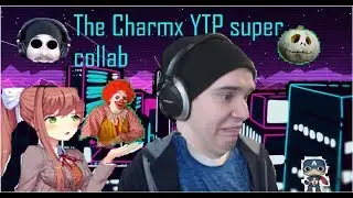 [YTP] charmx suffers through the jack7m YTP super collab