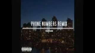 AceBamm- Phone Numbers (Remix)