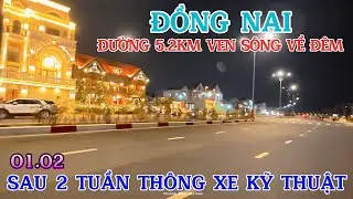 ĐƯỜNG VEN SÔNG ĐỒNG NAI 5.2KM VỀ ĐÊM 01.02 SAU NGÀY THÔNG XE CUỐI TUẦN ĐÔNG VUI