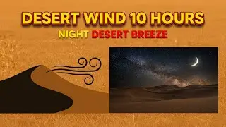 Desert Wind at Night &ndash; Deep Sleep Wind Sounds | 10 Hours