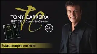 Tony Carreira - Estás sempre em mim