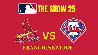 MLB The Show 25: St. Louis Cardinals vs Philadelphia Phillies franchise mode livestream