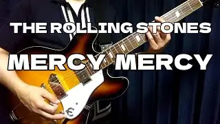 Mercy Mercy - the rolling stones  guitar cover