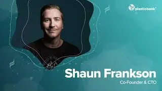 Stories of Becoming | Shaun Frankson | Plastic Bank