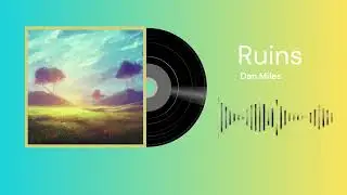 Ruins - Dan Miles