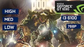 DOOM GT 1030 | I3 6100 | 768P | [PC]