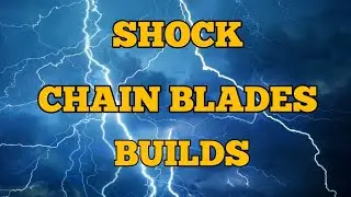 Dauntless -- SHOCK Chain Blades Builds! 4 NEW Chain Blades!