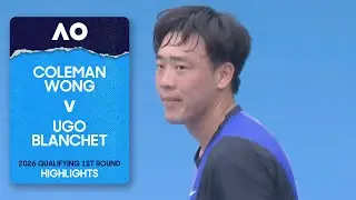 Coleman Wong v Ugo Blanchet Highlights | Australian Open 2026 Qualifying First Round