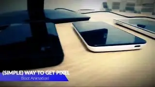(Latest) How to get PIXEL Boot animation! on any Android devices