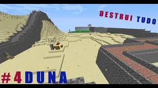 destruindo a vila - duna Ep 4