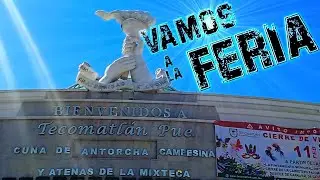 Tecomatlán Puebla, La CUNA de ANTORCHA |  Mi EXPERIENCIA del 2024 😲🎉😁👍 #rajet #Tecomatlán #feria