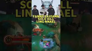 MOMENT KEREN FANNY FAVIANN SOLO KILL LING NNAEL😎 #mplid #letsgoliquid #alterego #nnael #mlbbshorts