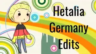 Hetalia Germany Edits