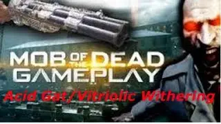 Mob of the Dead - Acid Gat/Vitriolic Withering