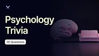 Psychology Trivia - 20 Questions