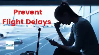 How to Prevent Flight Delays