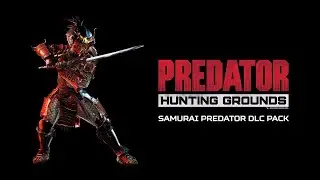 Predator: Hunting Grounds Samurai Predator Gameplay #4