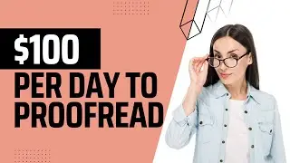 How to Become a Proofreader and Get Paid to Proofread Online!