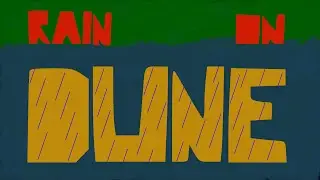 Rain On Dune - How David Lynch's Dune Fails