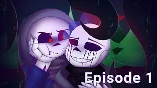 Misery Loves Company - Episode 1 [UNDERTALE AU SANS SERIES]