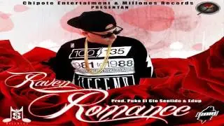 Raven - Romance (Prod. By Puka El 6to Sentido & Edup)