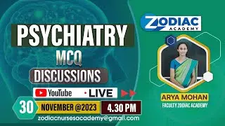 PSYCHIATRY MCQ DISCUSSIONS-2023 - Zodiac Academy