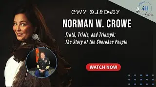 Meet Professor SFC Norman W. Crowe Jr. | Truth, Trials, and Triumph: Cherokee History Unfiltered