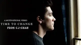 Time to Change - Motivational Video